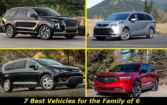 7 Best Vehicles for Family of 6 in 2023
