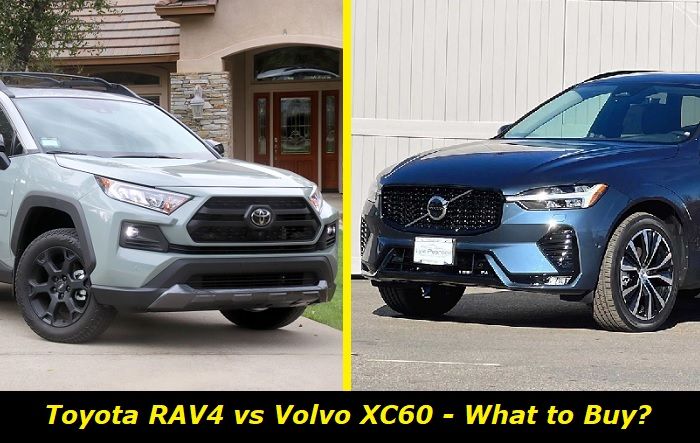 Toyota RAV4 vs Volvo XC60 – Choosing the Best SUV