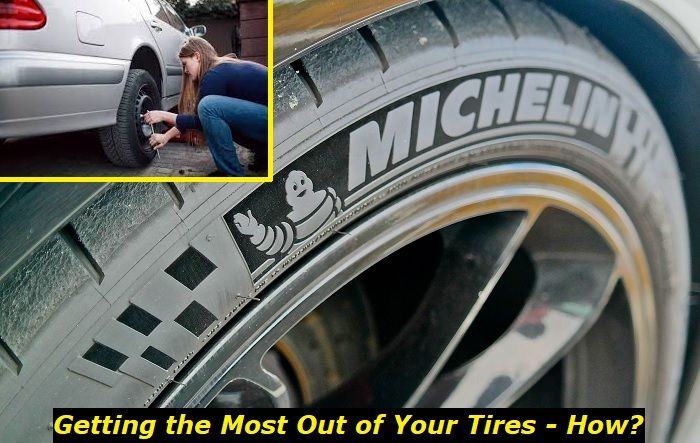 How to Get the Most Out of Your Car's Tires?