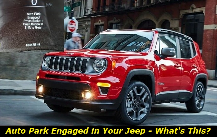 Auto Park Engaged” In Jeep – What's This and How to Solve