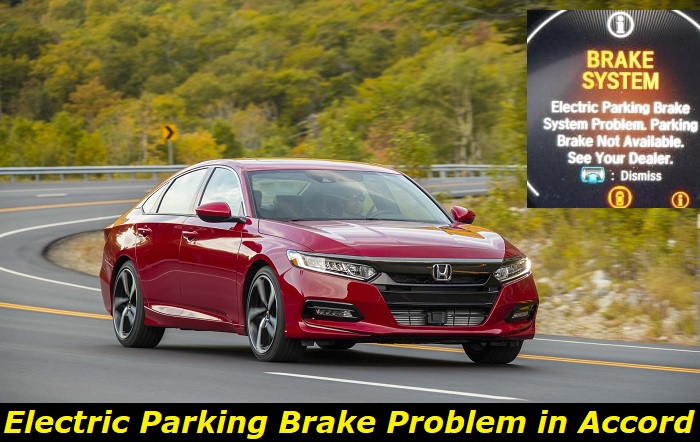 Electric Parking Brake Problem Honda Accord - How to Deal with This?