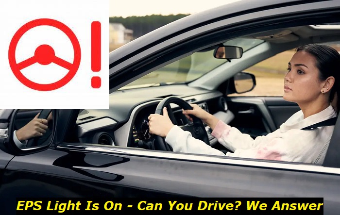 Is It Safe To Drive with EPS Light On? Reasons and Best Fixes