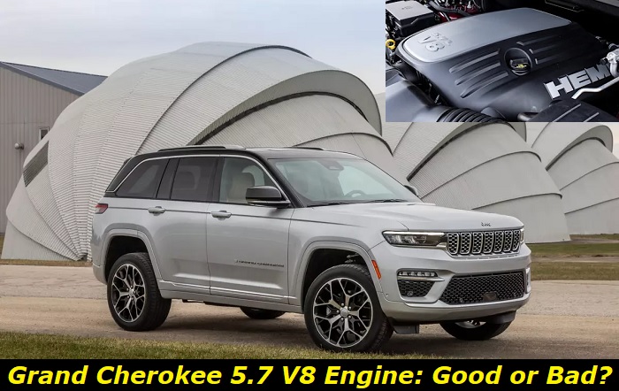 2021-2024 Jeep Grand Cherokee 5.7L Hemi V8 Engine: Longevity, Problems 