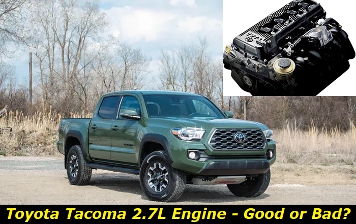 Toyota Tacoma 2.7L Engine: Longevity, Problems, and Specs